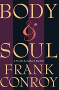 Cover-Bild zum Titel 'Body & Soul' von 'Frank Conroy'