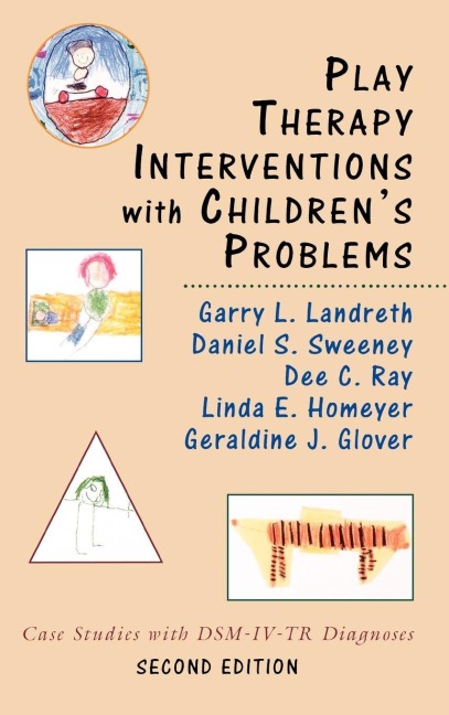 Play Therapy Interventions with Children's Problems - 