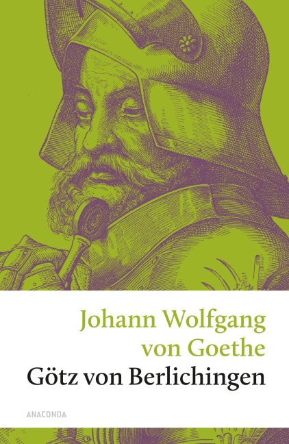 Götz von Berlichingen - Johann Wolfgang von Goethe