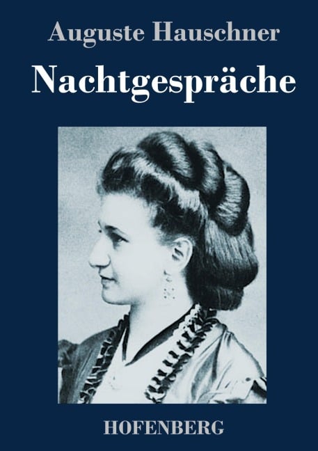 Nachtgespräche - Auguste Hauschner