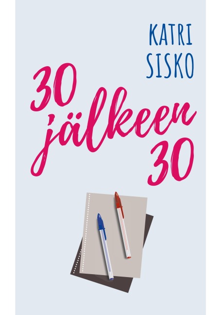 30 jälkeen 30 - Katri Sisko