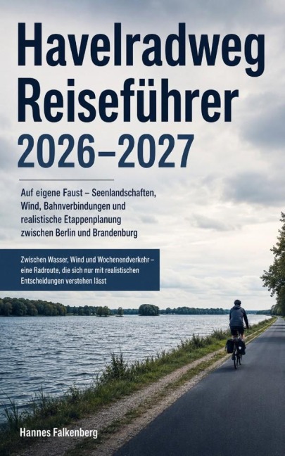 Havelradweg Reiseführer 2026-2027 - Hannes Falkenberg