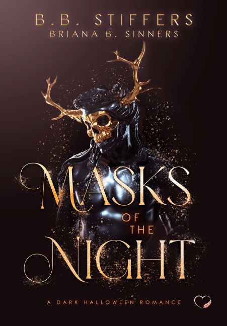 Masks Of The Night - B. B. Stiffers, Briana B. Sinners