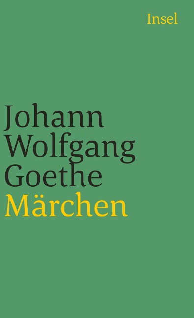 Märchen - Johann Wolfgang von Goethe