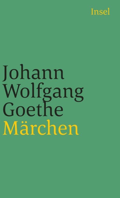 Märchen - Johann Wolfgang von Goethe