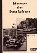 Erinnerungen einer Bremer Taxifahrerin - Helga Resina