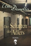 Cover-Bild zum Titel 'Der Schatten des Adlers' von 'Utta Danella'