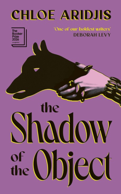 The Shadow of the Object - Chloe Aridjis