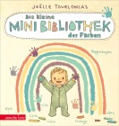  Die kleine Mini-Bibliothek der Farben - Ein Pappbilderbuch Farben-Lernen (Die Mini-Bibliothek der Wörter)