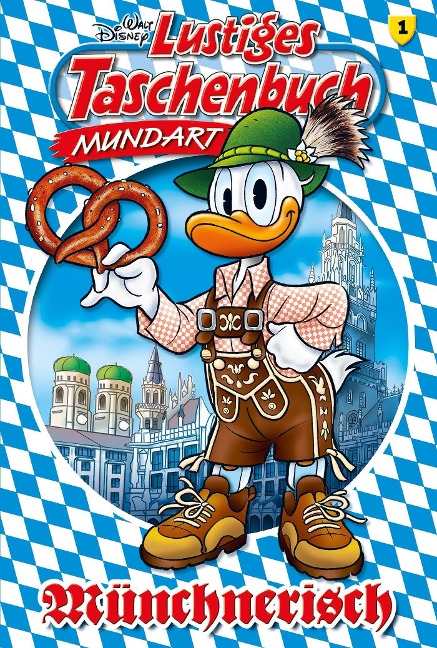 Lustiges Taschenbuch Mundart - Münchnerisch - Disney