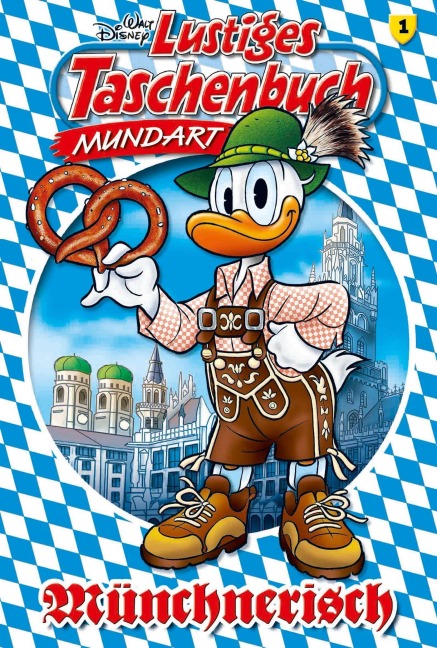 Lustiges Taschenbuch Mundart - Münchnerisch - Disney