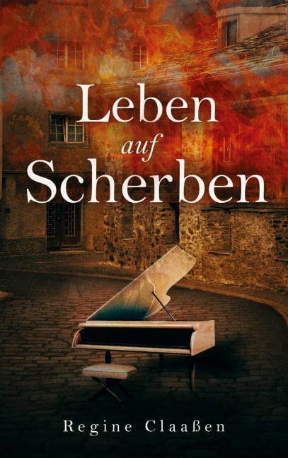 Leben auf Scherben - Regine Claaßen