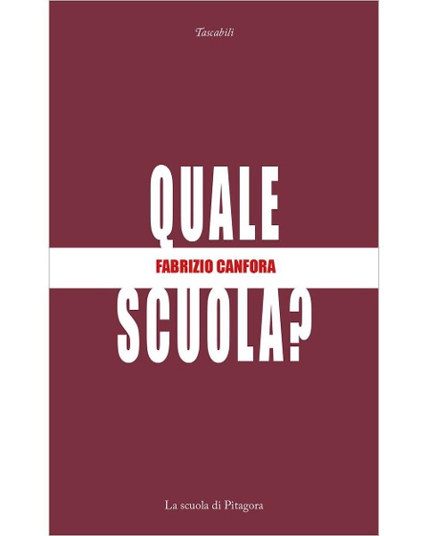 Quale scuola? - Fabrizio Canfora