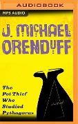 The Pot Thief Who Studied Pythagoras - J Michael Orenduff