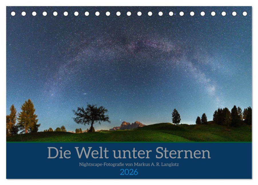 Welt unter Sternen (Tischkalender 2026 DIN A5 quer), CALVENDO Monatskalender - Markus A. R. Langlotz