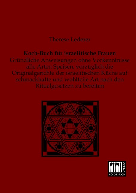 Koch-Buch für israelitische Frauen - Therese Lederer