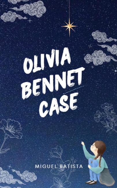 Olivia Bennet Case (Mystery, #1) - Miguel Batista