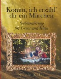 Cover-Bild zum Titel 'Komm, ich erzähl' dir ein Märchen' von 'Nicole Kälin'