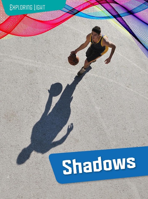 Shadows - Louise Spilsbury