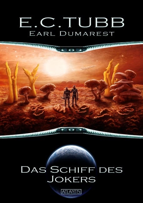 Earl Dumarest 5: Das Schiff des Jokers - E. C. Tubb