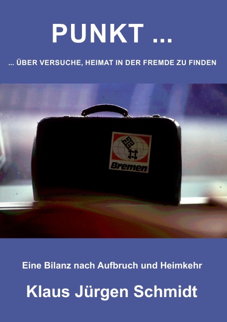 Punkt ... - Klaus Jürgen Schmidt