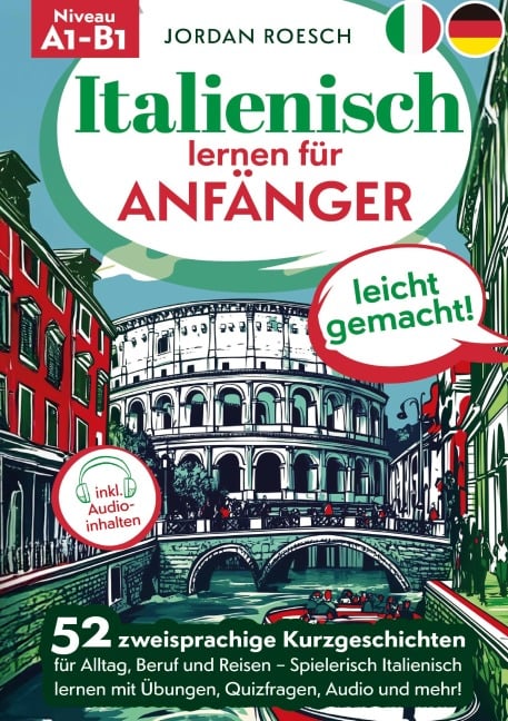 Italienisch lernen für Anfänger - leicht gemacht! - Jordan Roesch