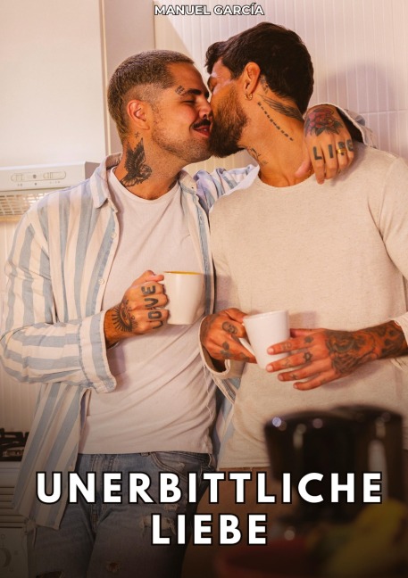 Unerbittliche Liebe - Manuel García