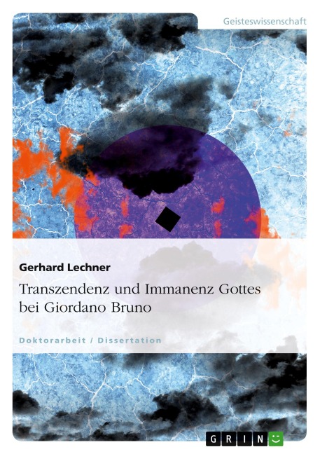 Transzendenz und Immanenz Gottes bei Giordano Bruno - Gerhard Lechner