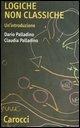 Cover-Bild zum Titel 'Logiche non classiche. Un'introduzione' von 'Dario Palladino, Claudia Palladino'