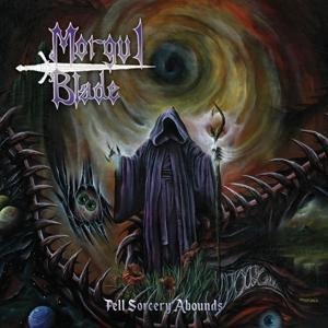 Fell Sorcery Abounds - Morgul Blade