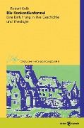 Cover-Bild zum Titel 'Die Konkordienformel' von 'Robert Kolb'