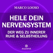 Cover-Bild zum Titel 'Marco Looso - Heile dein Nervensystem' von 'Marco Looso'