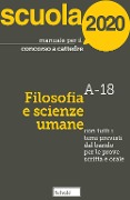 Cover-Bild zum Titel 'Manuale per il concorso a cattedre 2020. Filosofia e scienze umane. A-18. Con tutti i temi previsti dal bando per le prove scritta e orale' von 'Giuseppe Mari'