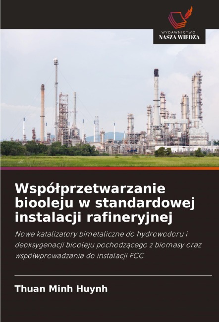 Wspó¿przetwarzanie biooleju w standardowej instalacji rafineryjnej - Thuan Minh Huynh