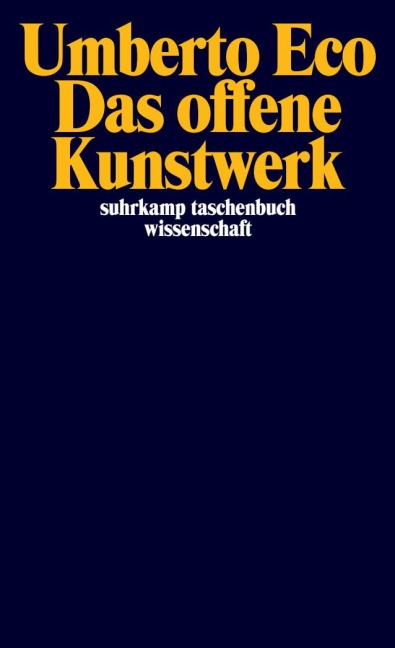 Das offene Kunstwerk - Umberto Eco