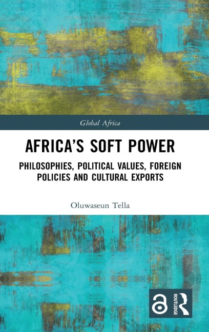 Africa's Soft Power - Oluwaseun Tella