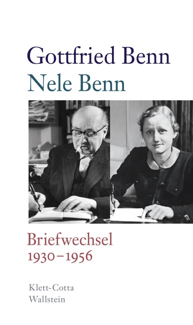 Briefwechsel 1930-1956 - Gottfried Benn, Nele Benn