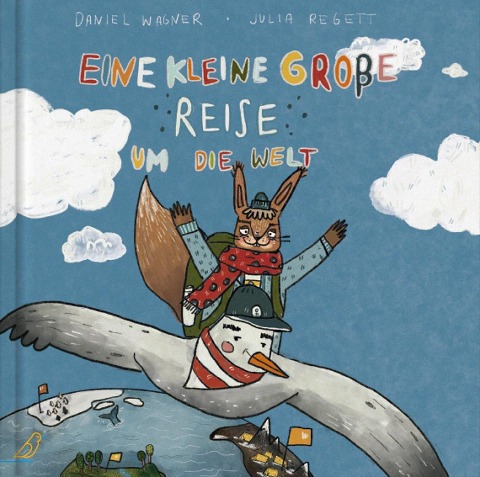 Eine kleine große Reise um die Welt - Daniel Wagner