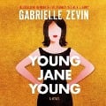 Cover-Bild zum Titel 'Young Jane Young Lib/E' von 'Gabrielle Zevin'