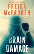 Cover-Bild zum Titel 'Brain Damage' von 'Freida McFadden'