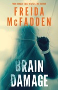 Cover-Bild zum Titel 'Brain Damage' von 'Freida McFadden'