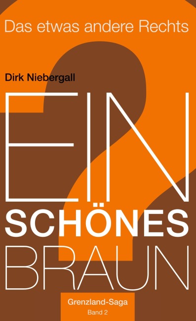 Ein schönes Braun - Dirk Niebergall