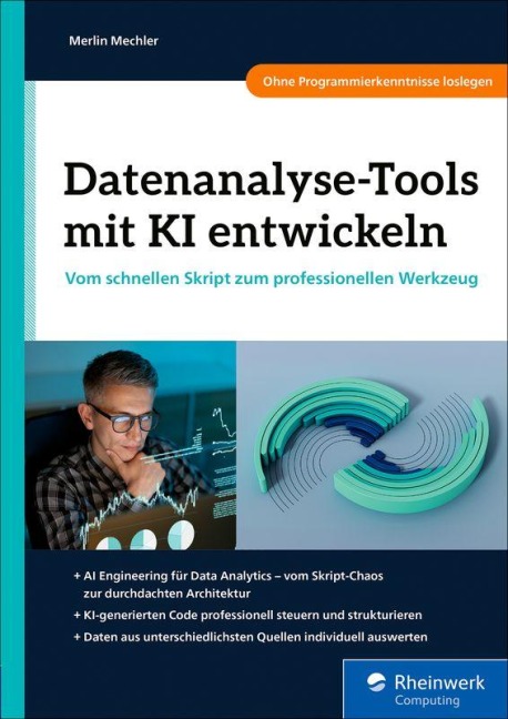Datenanalyse-Tools mit KI entwickeln - Merlin Mechler