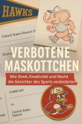 Cover-Bild zum Titel 'Verbotene Maskottchen' von 'Holger Winkler'