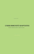 Cyber Immunité Adaptative - Adil Ben Sleten