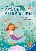Emily Meermädchen - Das große Geheimnis (ein Meerjungfrauen-Erstlesebuch für Kinder ab 6 Jahren) - Liz Kessler