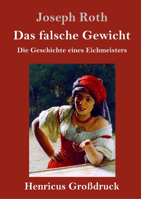 Das falsche Gewicht (Großdruck) - Joseph Roth