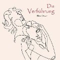Cover-Bild zum Titel 'Die Verführung' von 'Hans Drawe'