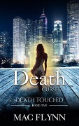Cover-Bild zum Titel 'Death Cursed: Death Touched, Book 1 (Urban Fantasy Romance)' von 'Mac Flynn'