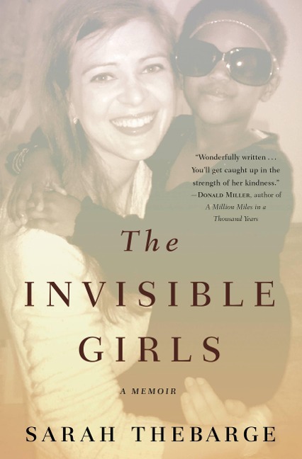 The Invisible Girls - Sarah Thebarge
